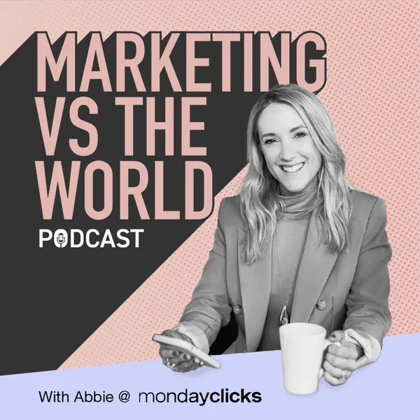 Marketing vs the World podcast cover art